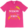 i'm not a widow i'm a wife to a husband with wings T-Shirt