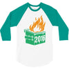 2016 dumpster fire 3/4 Sleeve Shirt