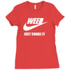weed   just smoke it   mens funny Ladies Fitted T-Shirt