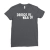 drugs di maa di Ladies Fitted T-Shirt