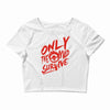 only the mad Crop Top