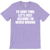 lets save time x T-Shirt