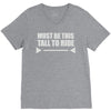 must be this tall to ride (2) V-Neck Tee