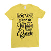 Love You To The Moon And Back Ladies Fitted T-Shirt