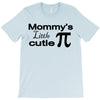 mommy's little cutie T-Shirt