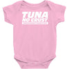 tuna no crust Baby Onesie