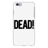 dead iPhone 6 Plus/6s Plus Case