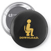 downloading poop Pin-back button