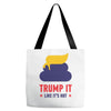trump it like its hot Tote Bags