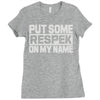 put some respek on my name Ladies Fitted T-Shirt