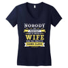 Nobody Is Perfect But If You Are A Wife You Are Pretty Damn Close Women's V-Neck T-Shirt