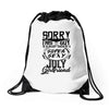This Guy Is Taken By A Super Sexy July Girlfriend Drawstring Bags