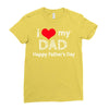 i love my dad Ladies Fitted T-Shirt