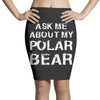 ask me about my polar bear Pencil Skirts