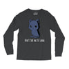 don't tell me to smile Long Sleeve Shirts