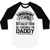 Fishing Daddy 3/4 Sleeve Shirt