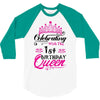 Celebrating With the 1st Birthday Queen 3/4 Sleeve Shirt