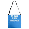 my brain is 80% song lyrics Adjustable Strap Totes