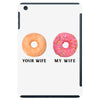 your wife my wife donuts iPad Mini