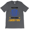 police mom  i rised mine T-Shirt