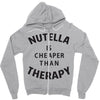 nutella is cheaper than therapy Zipper Hoodie