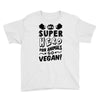 Be A Super Hero For Animals Go Vegan! Youth Tee