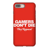 gamers don't die they respawn iPhone 8 Plus