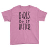 girls do it better Youth Tee