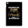 november  girl is a perfect combination of princess and warrior iPad Mini 4