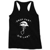 drop fast die last back Racerback Tank