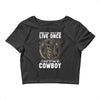 You Only Live Once It as a Cowboy Crop Top