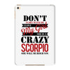 don't flirt with me i love may girl she is a crazy scorpio she will mu iPad Mini 4