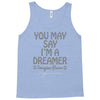 ohn lennon you may say... Tank Top