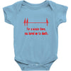 for a minute there, you bored me to death t shirt Baby Onesie