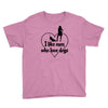 i like men who love dogs Youth Tee