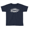 thwack! Toddler T-shirt