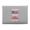 Stand For The Flag We Kneel For The Fallen Accessory Pouches