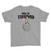 rule of thumb Youth Tee