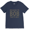 bicause im bob V-Neck Tee