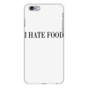 i hate food iPhone 6 Plus/6s Plus Case