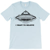 i want to believe T-Shirt