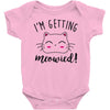 i'm getting meowied Baby Onesie