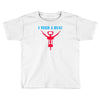 i need a hug Toddler T-shirt
