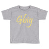 gbig Toddler T-shirt