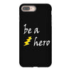 be a hero logo white iPhone 8 Plus Case