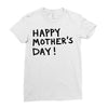 happy mothers Ladies Fitted T-Shirt