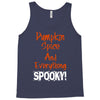 pumpkin spice and everything spooky Tank Top