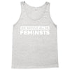 we should all be feminists Tank Top