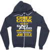 chief cook because badass miracle worker isn't an official job title Zipper Hoodie