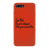 dear math, i'm not your therapist t shirt iPhone 7 Plus Case